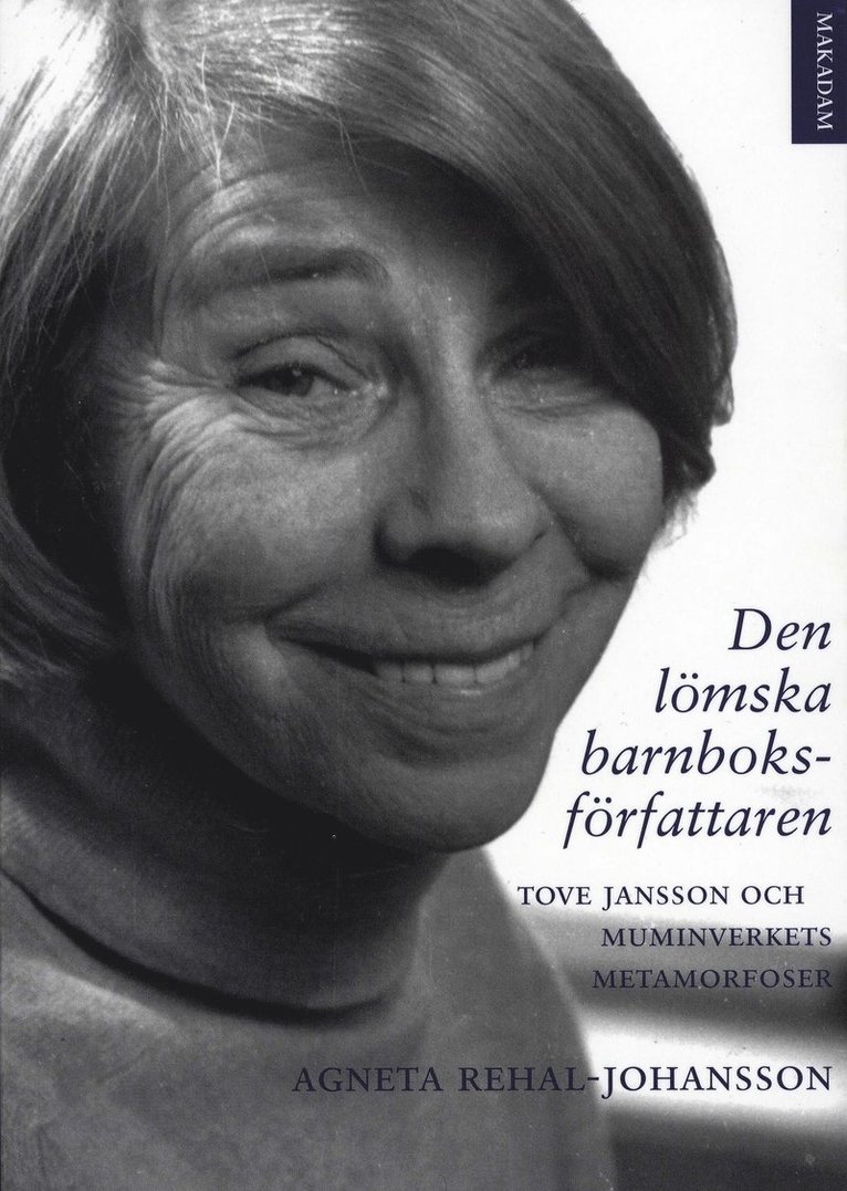 Den lömska barnboksförfattaren : Tove Jansson och muminverkets metamorfoser 1