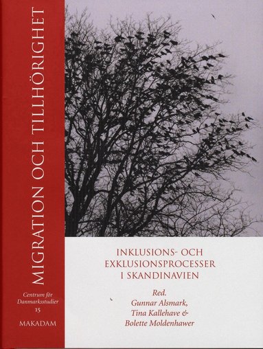 bokomslag Migration och tillhörighet : inklusions- och exklusionsprocesser i Skandinavien