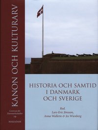 bokomslag Kanon och kulturarv : historia och samtid i Danmark och Sverige