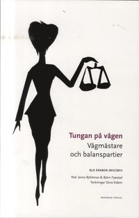 bokomslag Tungan på vågen : vågmästare och balanspartier