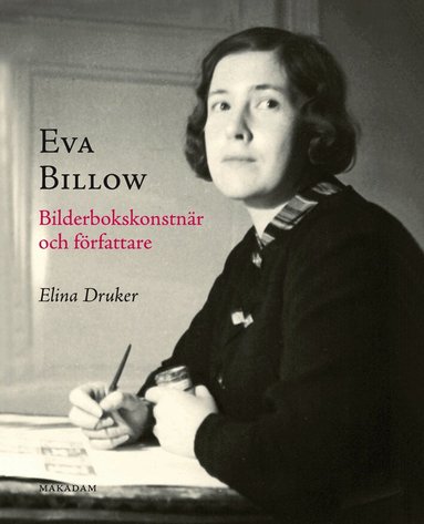 Elina Druker - Eva Billow : Bilderbokskonstnär och författare, Inbunden