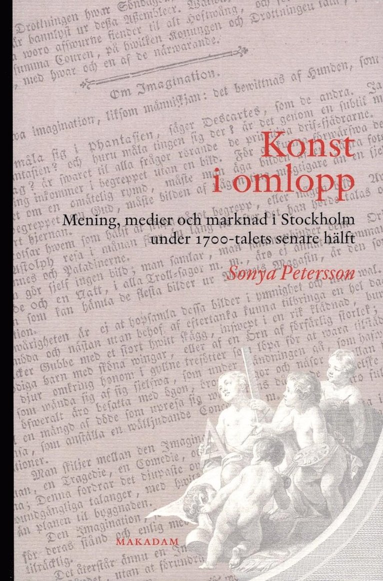 Konst i omlopp : Mening, medier och marknad i Stockholm under 1700-talets s 1
