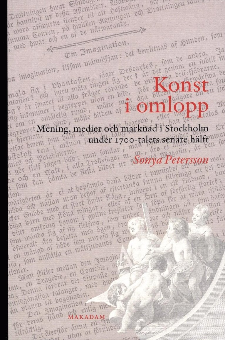 Konst i omlopp : Mening, medier och marknad i Stockholm under 1700-talets s