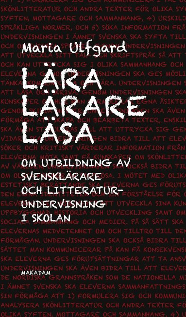bokomslag Lära lärare läsa : Om utbildning av svensklärare och litteraturundervisning