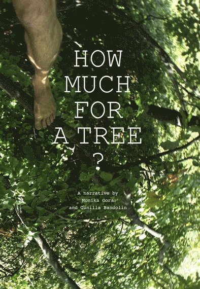 Monika Gora, Gunilla Bandolin - How much for a tree?, Häftad