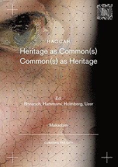 bokomslag Heritage as common(s) : Common(s) as Heritage