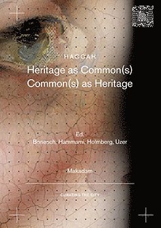 Heritage as common(s) : Common(s) as Heritage, Häftad