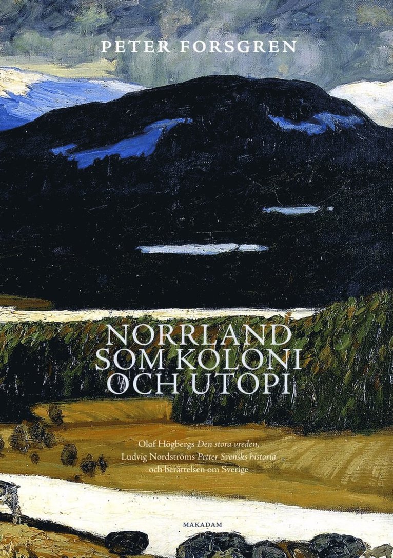 Norrland som koloni och utopi : Olof Högbergs Den stora vreden, Ludvig Nord 1