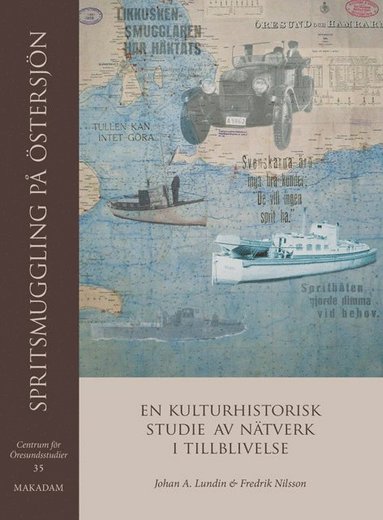 bokomslag Spritsmuggling på Östersjön : en kulturhistorisk studie av nätverk i tillblivelse