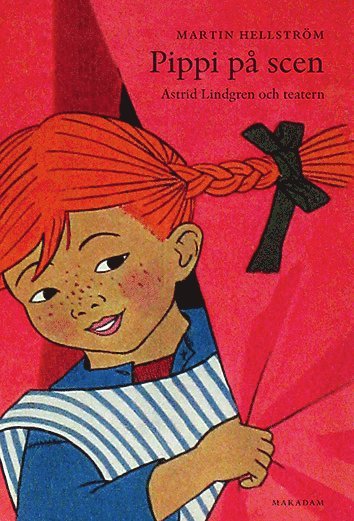 Pippi på scen : Astrid Lindgren och teatern 1
