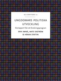 bokomslag Ungdomars politiska utveckling : slutrapport från ett forskningsprogram