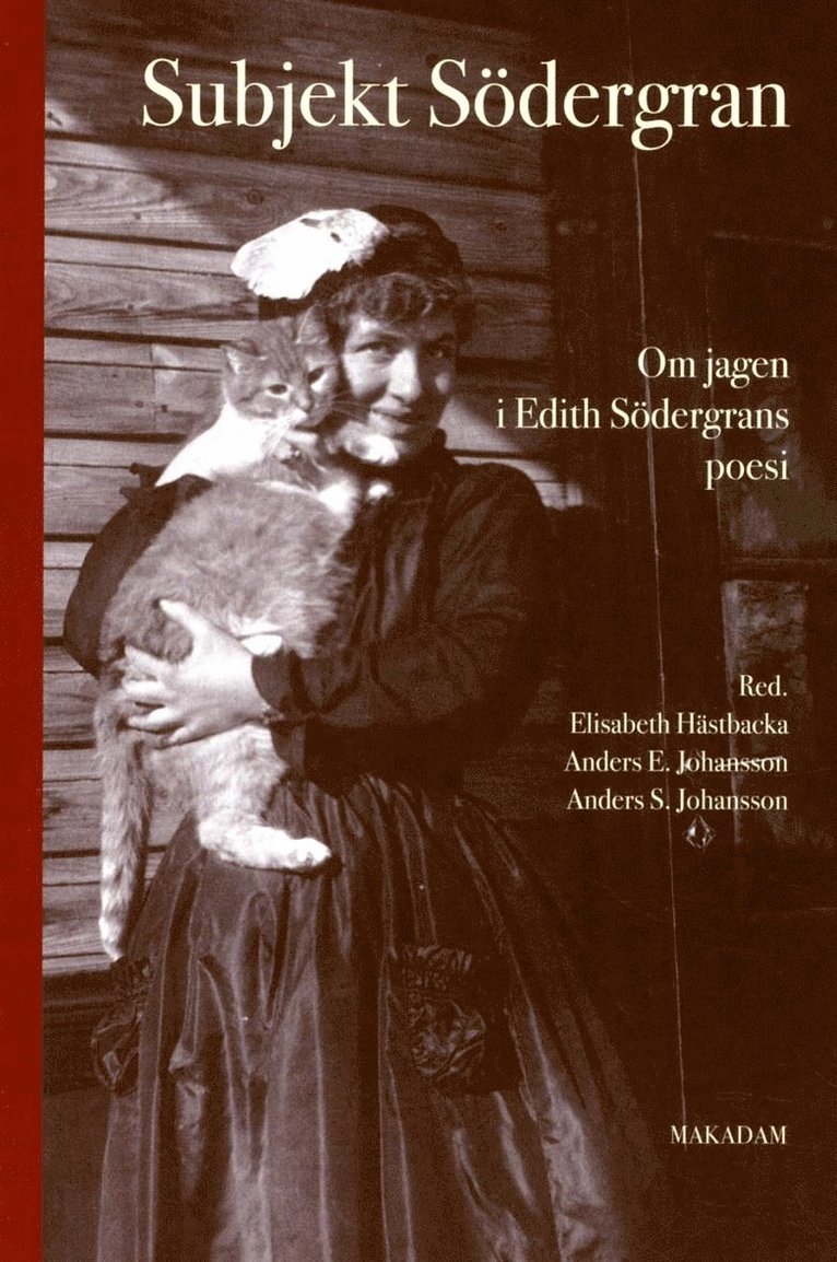 Subjekt Södergran : om jagen i Edith Södergrans poesi 1