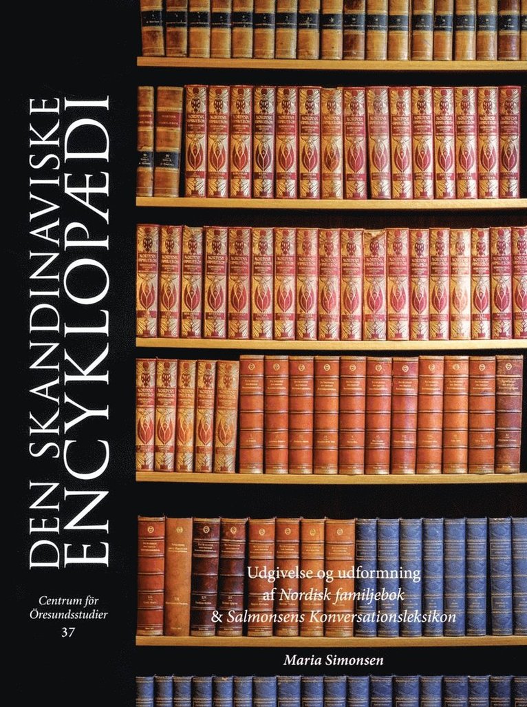 Den skandinaviske encyklopædi : Udgivelse og udformning af Nordisk familjeb 1