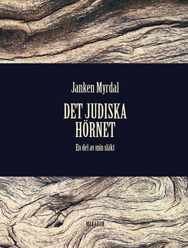 Janken Myrdal - Det judiska hörnet : En del av min släkt, Inbunden