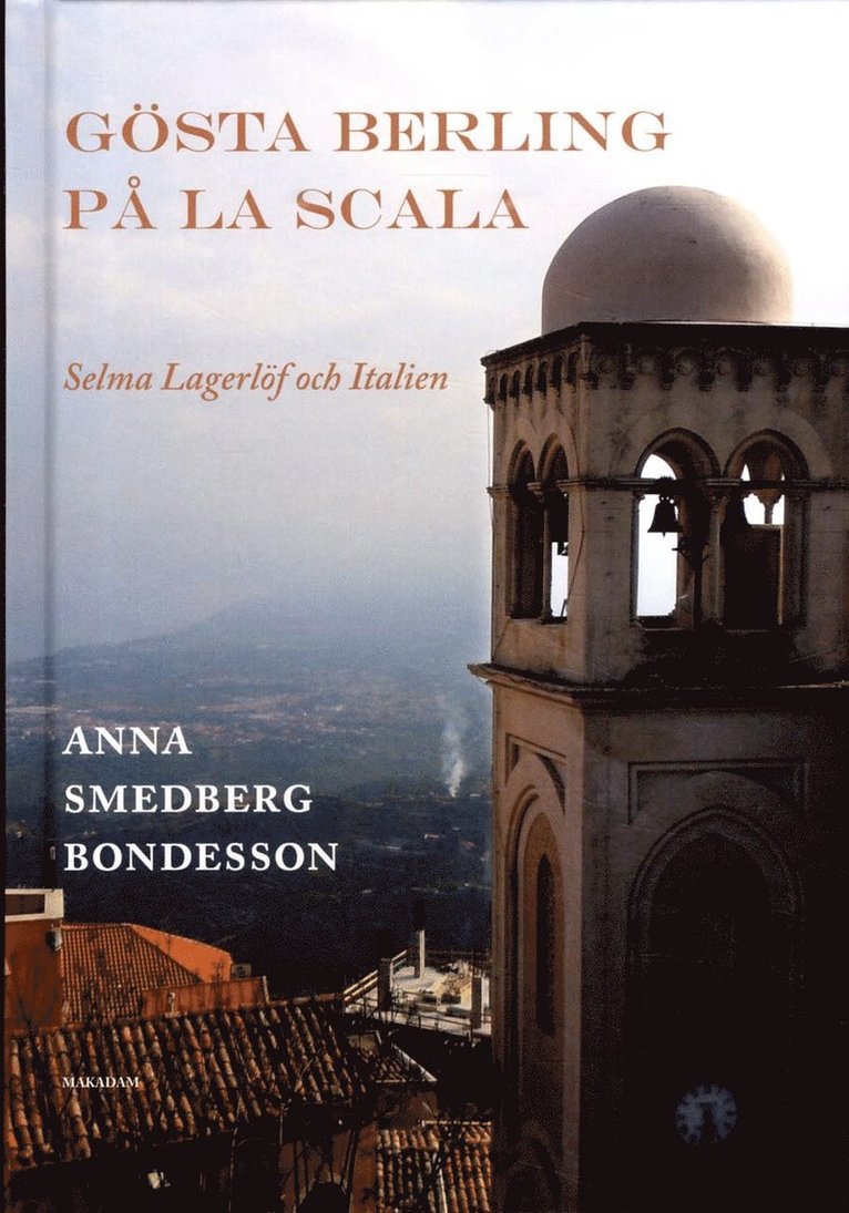 Gösta Berling på La Scala : Selma Lagerlöf och Italien 1