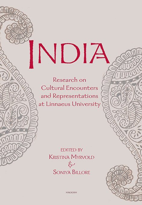 India : Research on Cultural Encounters and Representations at Linnaeus Uni 1