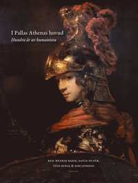 bokomslag I Pallas Athenas huvud : hundra år av humaniora