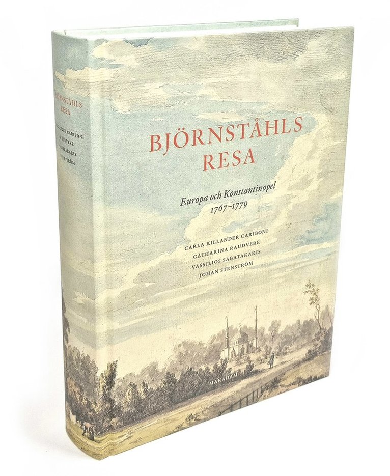 Björnståhls resa : Europa och Konstantinopel 1767-1779 1