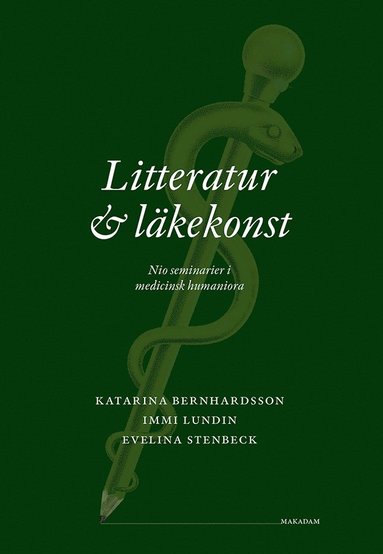 bokomslag Litteratur och läkekonst : nio seminarier i medicinsk humaniora