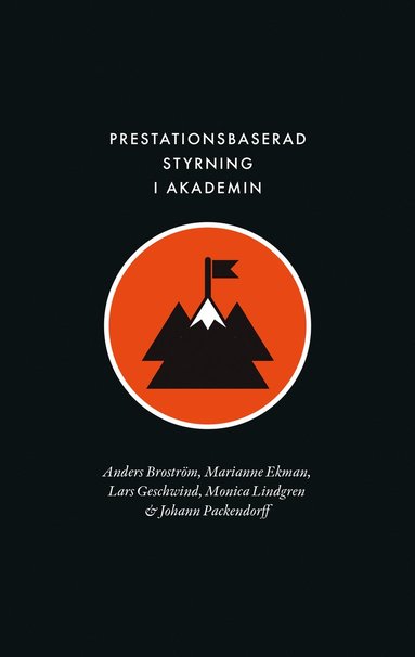 bokomslag Prestationsbaserad styrning i akademin : instrumentalisering i tidsanvändning, identitet och professionalitet