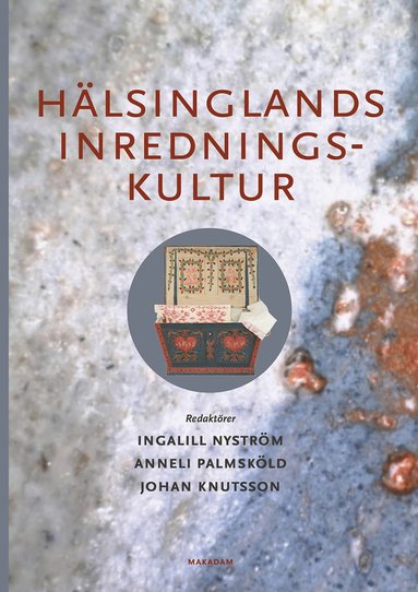 bokomslag Hälsinglands inredningskultur