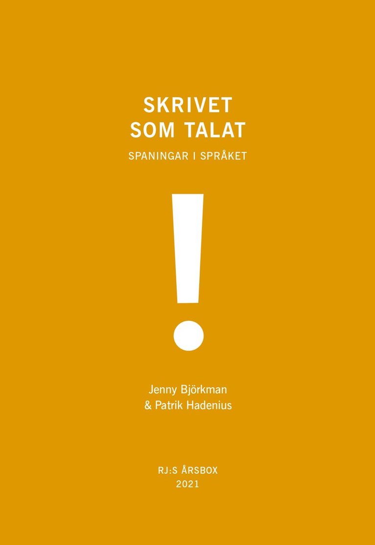 Skrivet som talat (RJ:s årsbox 2021. Orden) 1