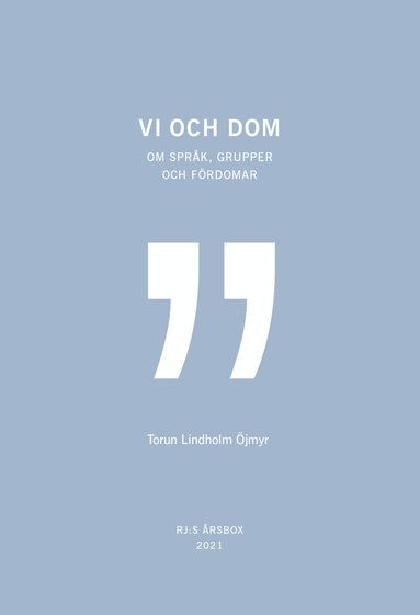 Torun Lindholm Öjmyr - Vi och dom (RJ:s årsbox 2021. Orden), Häftad