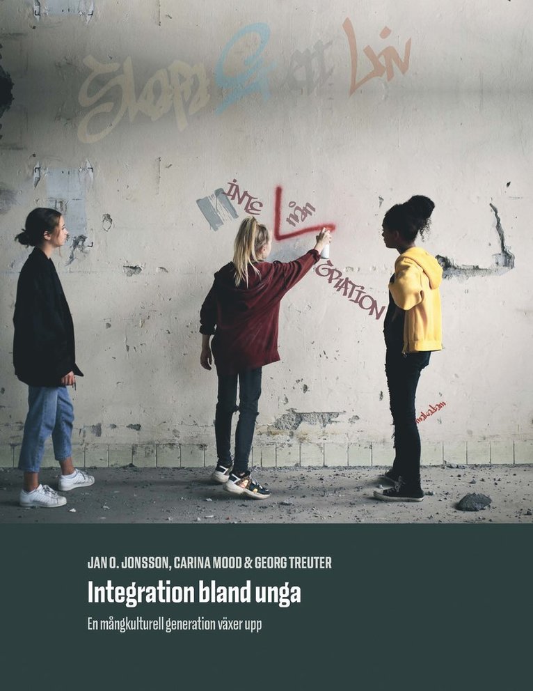 Integration bland unga : en mångkulturell generation växer upp 1