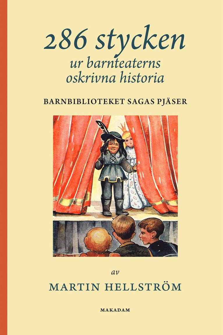 286 stycken ur barnteaterns oskrivna historia : Barnbiblioteket Sagas pjäser 1