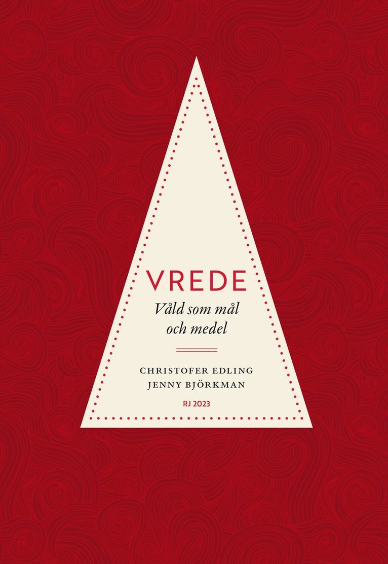 Christofer Edling, Jenny Björkman - Vrede : våld som mål och medel (RJ 2023: Dödssynderna i vår tid), Häftad