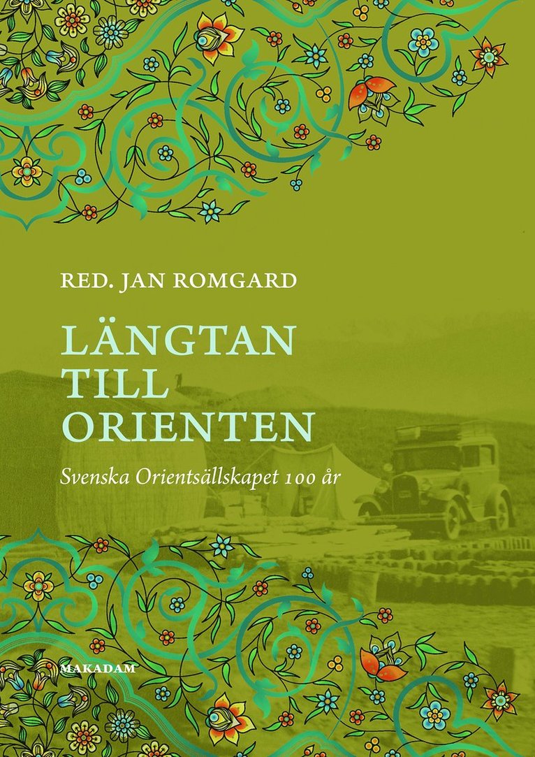 Längtan till Orienten : Svenska Orientsällskapet 100 år 1