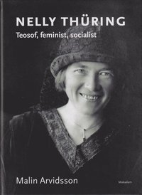 bokomslag Nelly Thüring : teosof, feminist, socialist