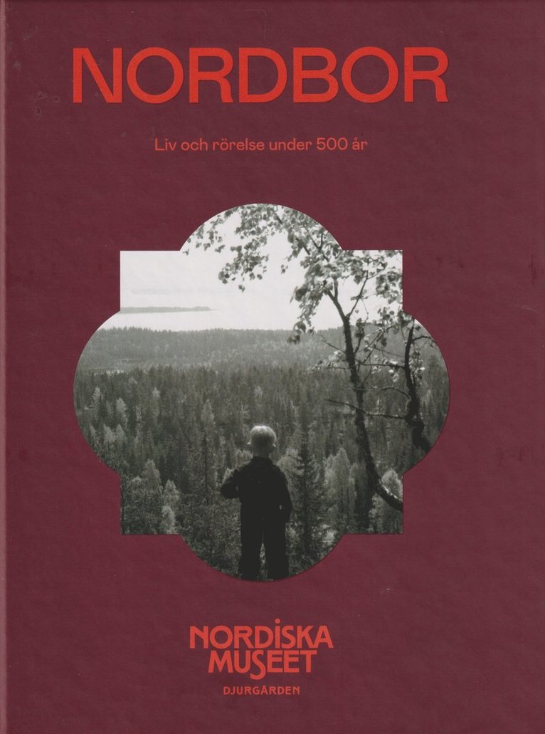 Nordbor : liv och rörelse under 500 år 1