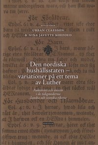 bokomslag Den nordiska hushållsstaten : Variationer på ett tema av Luther