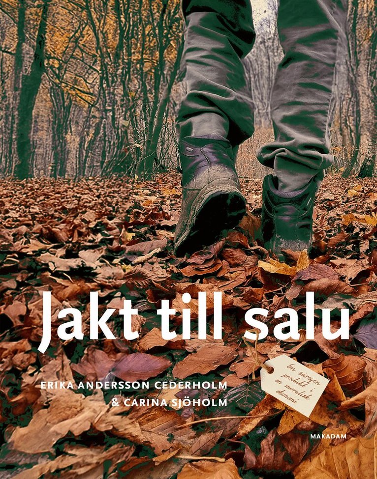 Jakt till salu : en säregen produkt i en moralisk ekonomi