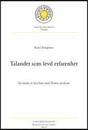 bokomslag Talandet som levd erfarenhet - En studie av fyra barn med Downs syndrom