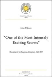 bokomslag "One of the Most Intensely Exciting Secrets" - The Antarctic in American Literature 1820-1849