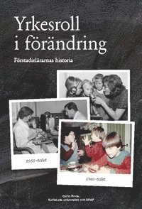 Carin Roos - Yrkesroll i förändring, Häftad