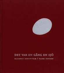 Elisabet Härenstam - Det var en gång en sjö, Inbunden