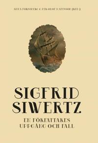 bokomslag Sigfrid Siwertz - En författares uppgång och fall