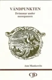 Ann Mankowitz - Vändpunkten - drömmar under menopausen, Häftad. Tillgänglighet: Lägg i varukorg
