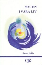 James Hollis - Myten i våra liv, Häftad
