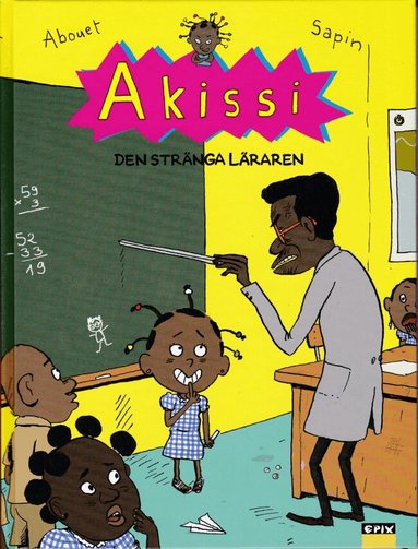 Marguerite Abouet - Den stränga läraren, Inbunden