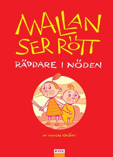 bokomslag Mallan ser rött : räddare i nöden