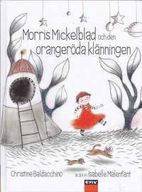 bokomslag Morris Mickelblad och den orangeröda klänningen
