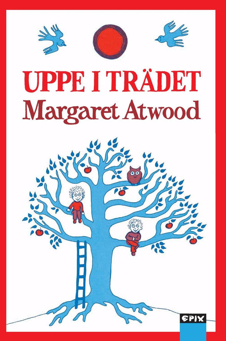 Margaret Atwood - Uppe i trädet, Inbunden. Tillgänglighet: Lägg i varukorg