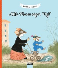 bokomslag Lilla Musen säger nej