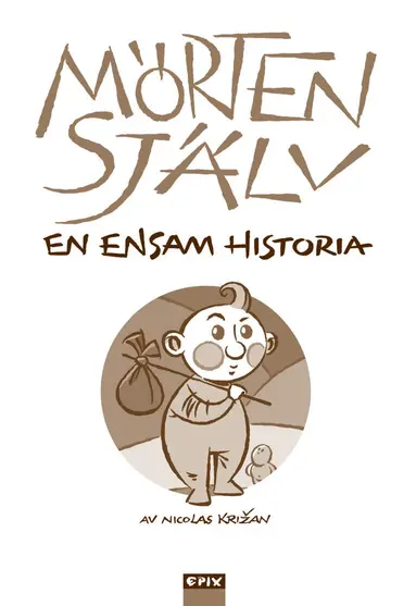 Nicolas Krizan - Mallan 5 - Mörten själv. En sann historia, Inbunden
