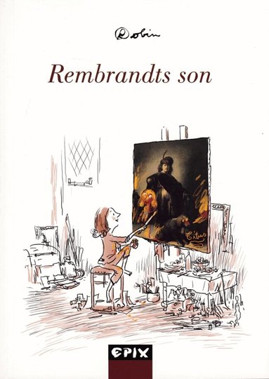 Robin - Rembrandts son, Häftad