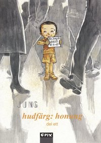 bokomslag Hudfärg : honung. Del 1